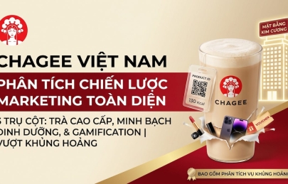 Chiến lược marketing của Chagee tại Việt Nam: Phân tích đầy đủ